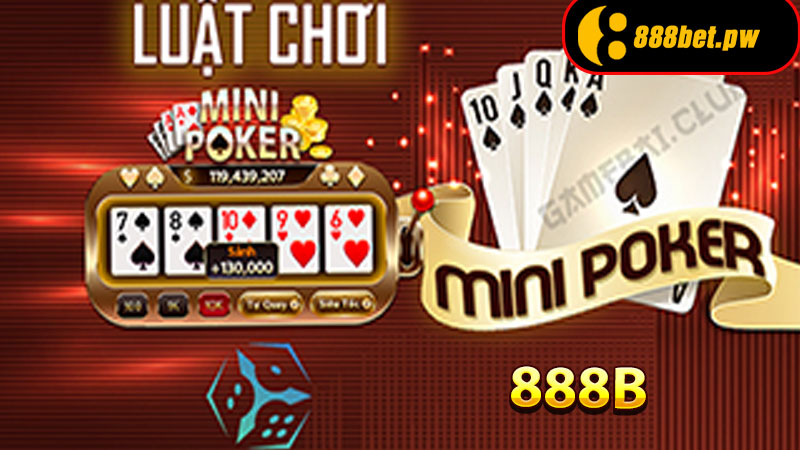 Cách Chơi Mini Poker Tại 888B