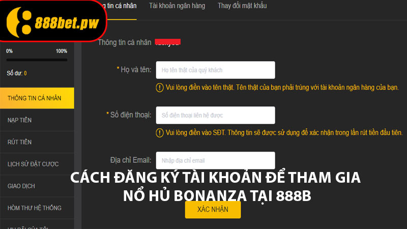 Cách Đăng Ký Tài Khoản An Toàn, Đơn Giản Tại 888b Để Tham Gia Nổ Hủ Bonanza
