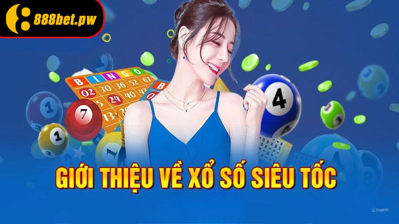 Sảnh Xổ Số Siêu Tốc (Lô Tô 1 phút - 5 phút)