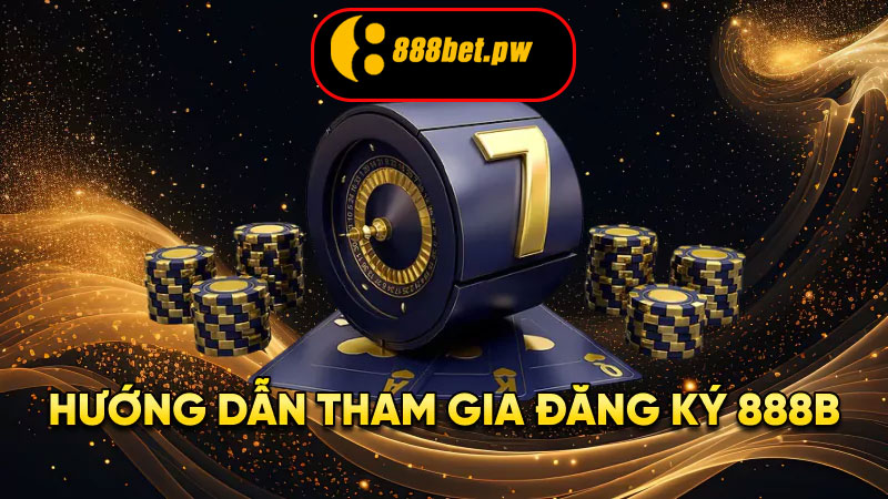 Hướng dẫn người chơi mới tham gia đăng ký tài khoản tại 888B